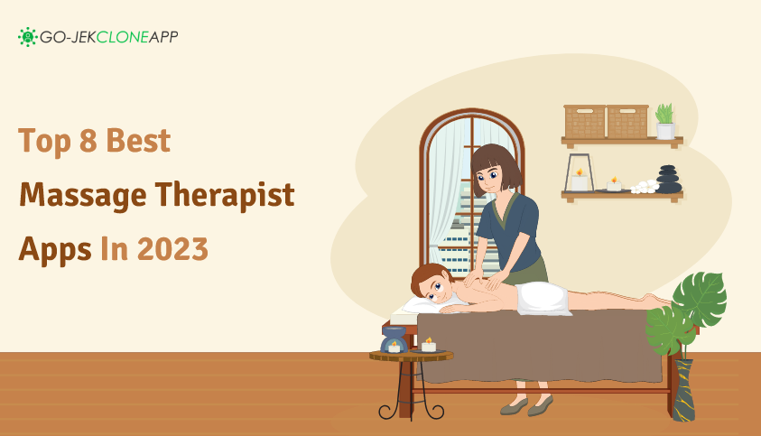 Top 8 Best Massage TherapistApps In 2023